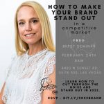 UPCOMING FREE LAS VEGAS BUSINESS SEMINAR – HOW TO MAKE YOUR BRAND STAND OUT IN A COMPETITIVE MARKET